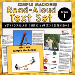 Simple Machines: Read-Aloud Text Set for First Grade